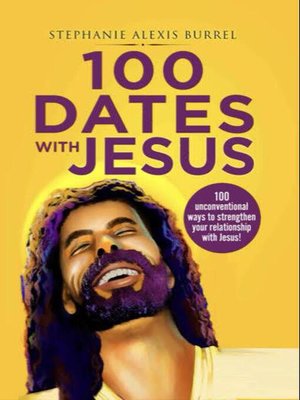 cover image of 100 Dates with Jesus